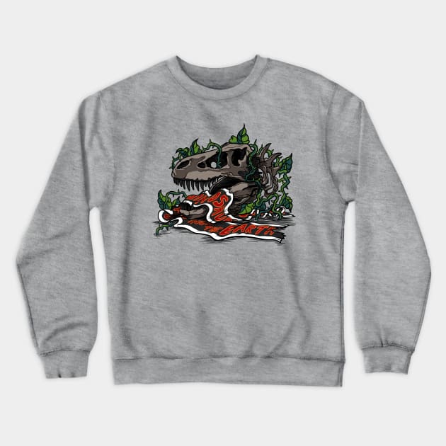 When Dinosaurs Ruled The Earth Crewneck Sweatshirt by sugarpoultry